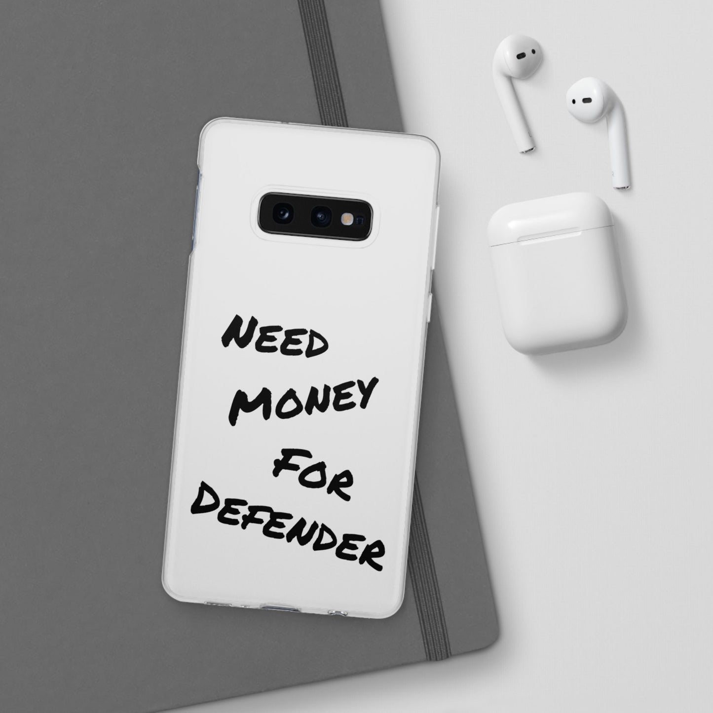 "Need Money for Defender" - Flexi Case