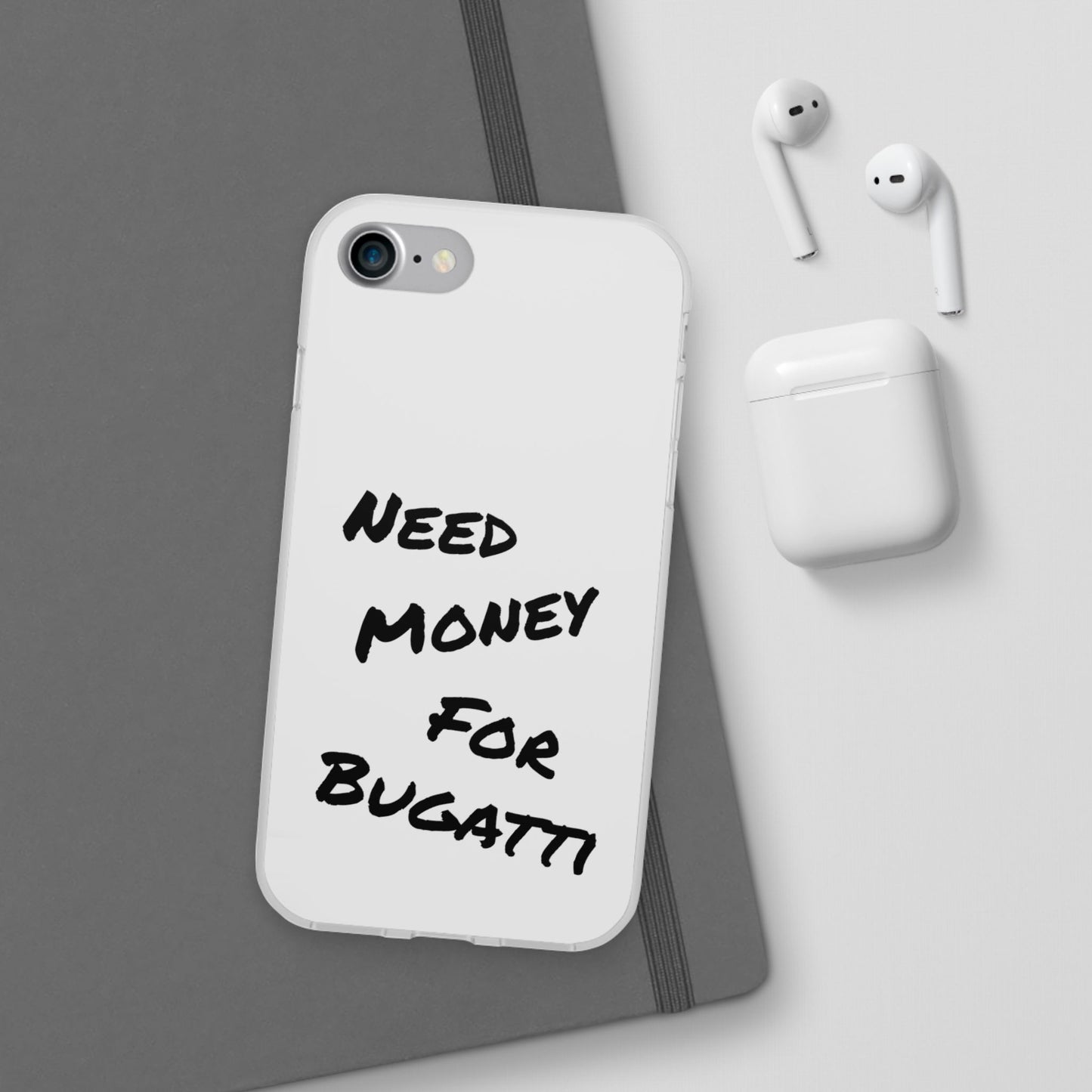 "Need Money for Bugatti" - Flexi Case