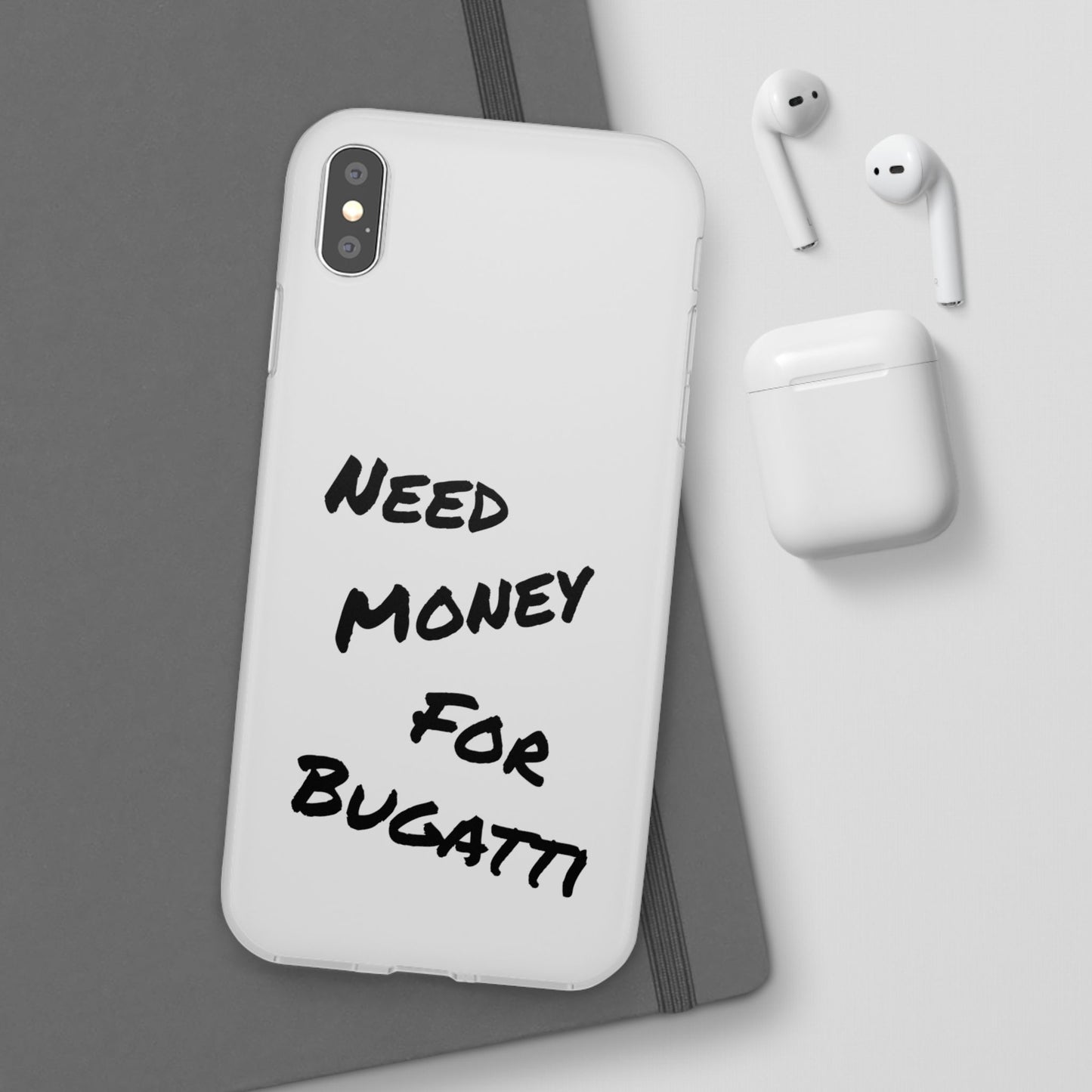 "Need Money for Bugatti" - Flexi Case