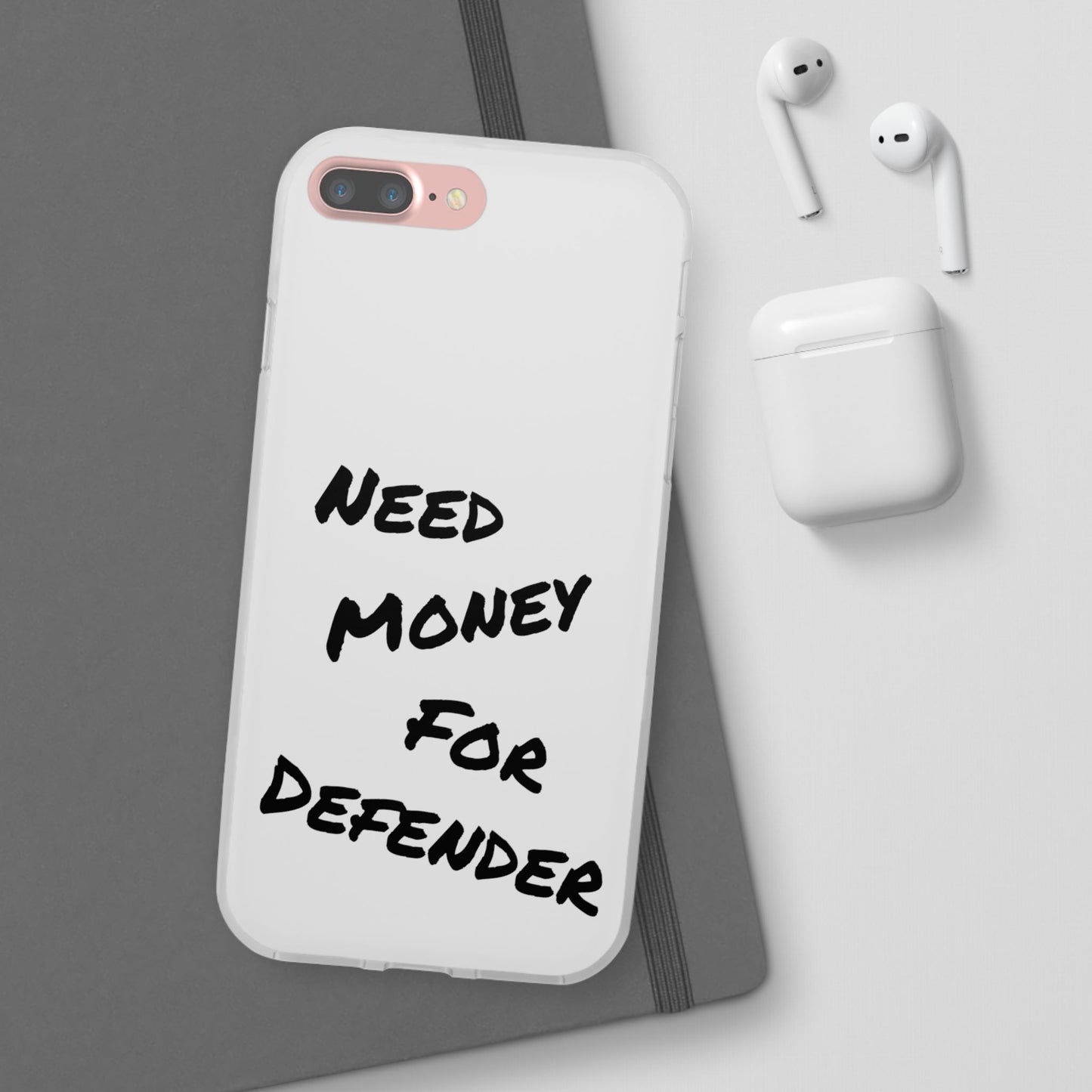 "Need Money for Defender" - Flexi Case