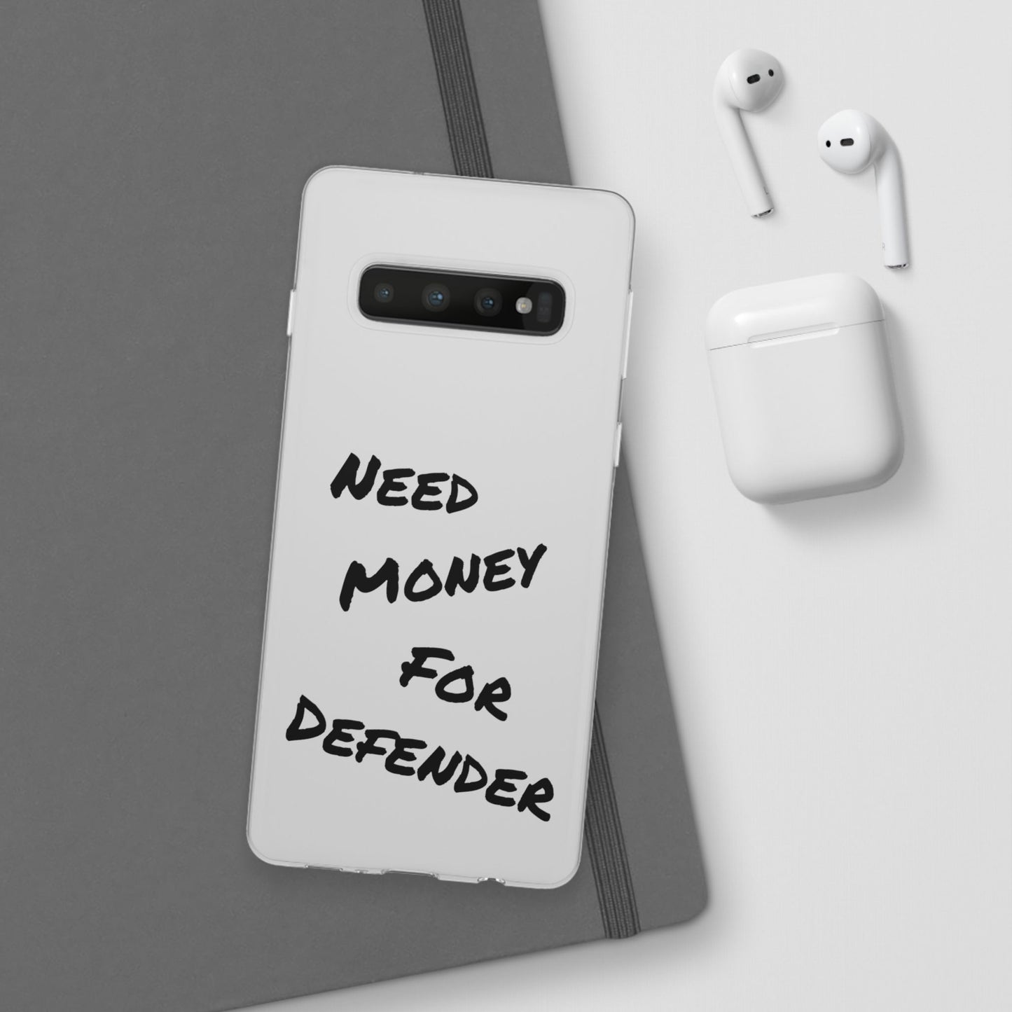 "Need Money for Defender" - Flexi Case