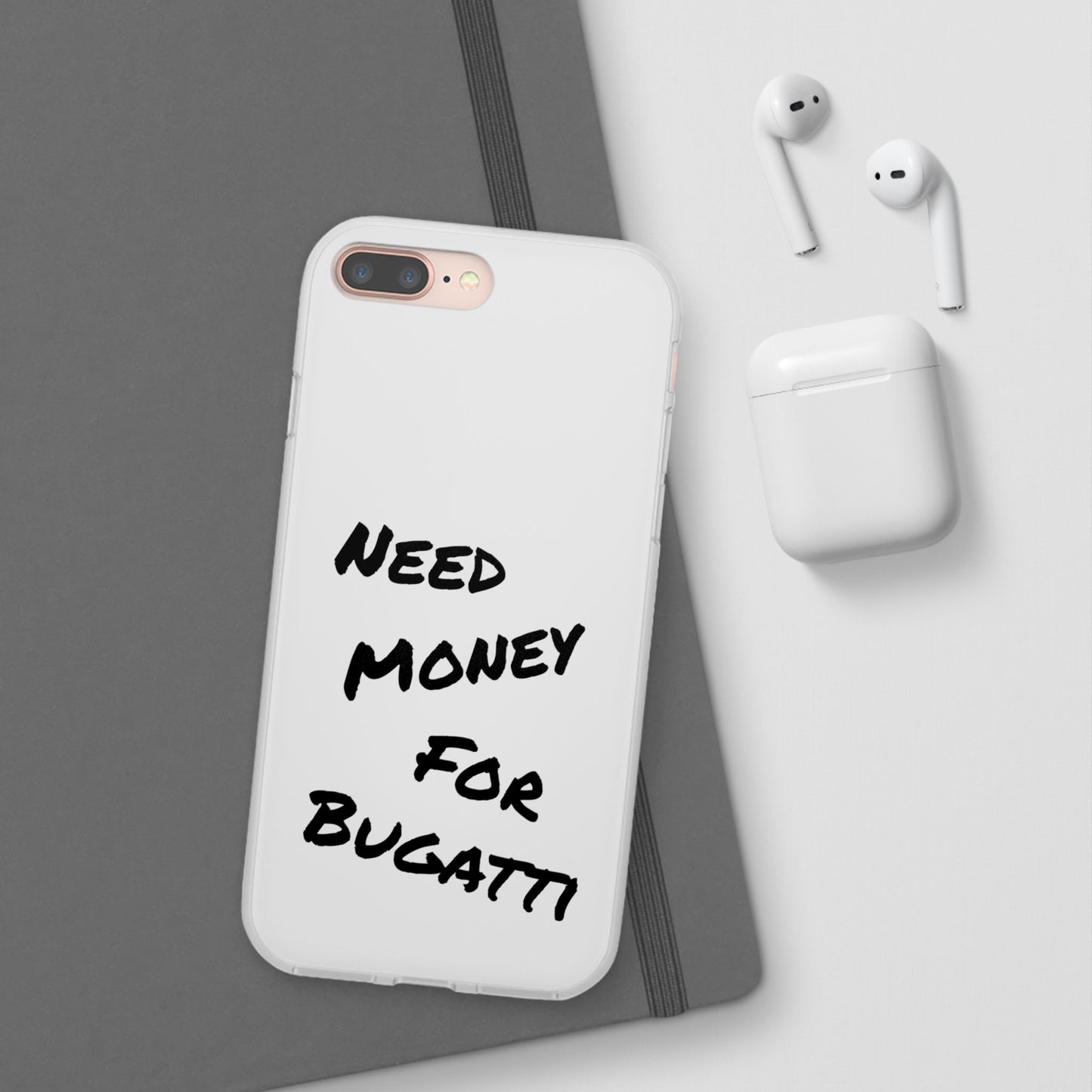 "Need Money for Bugatti" - Flexi Case