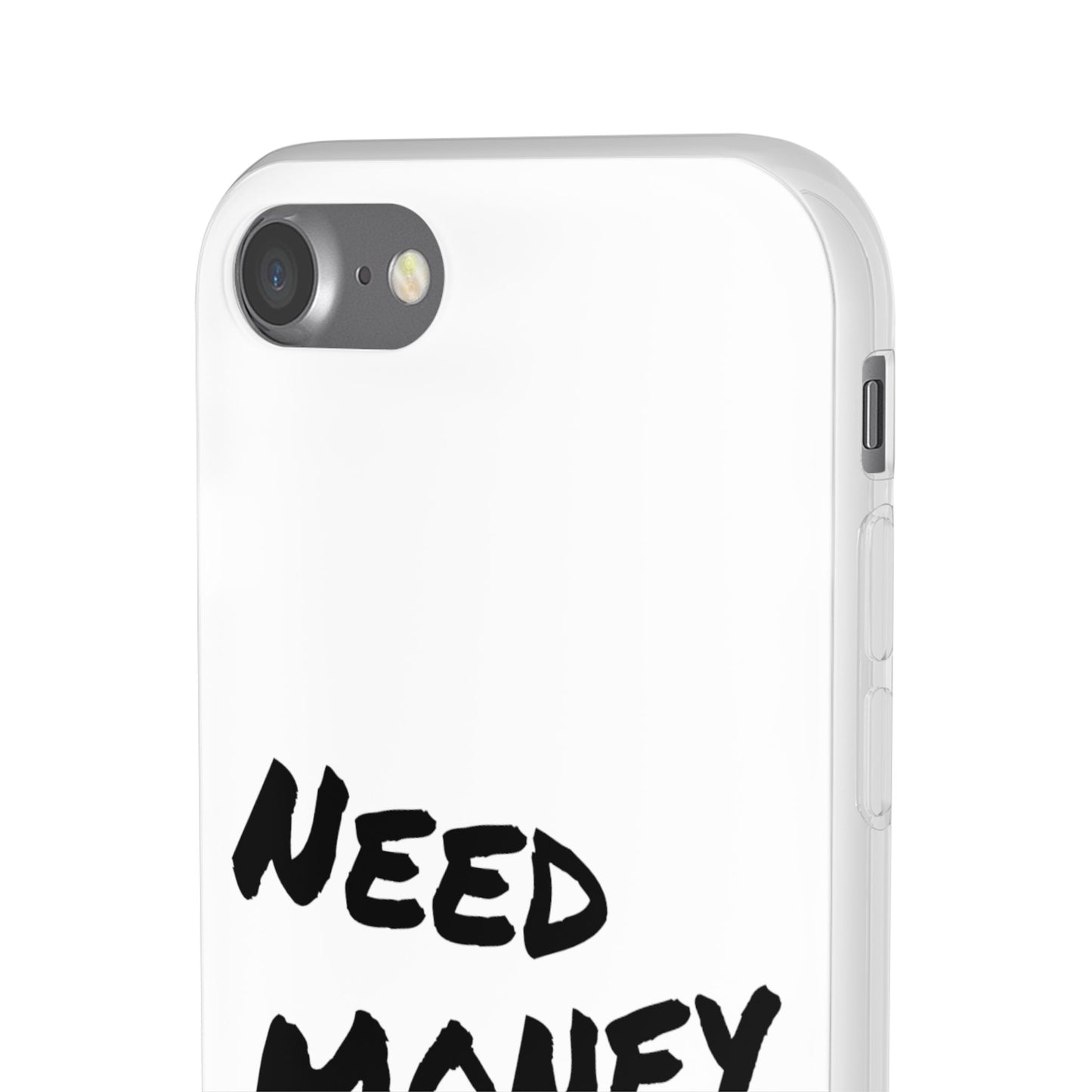 "Need Money for House" - Flexi Case
