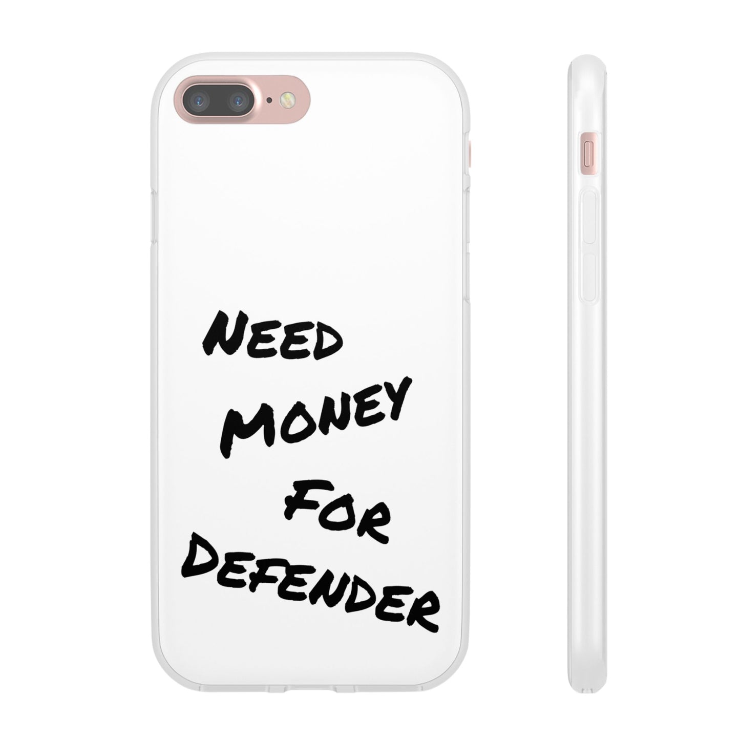 "Need Money for Defender" - Flexi Case