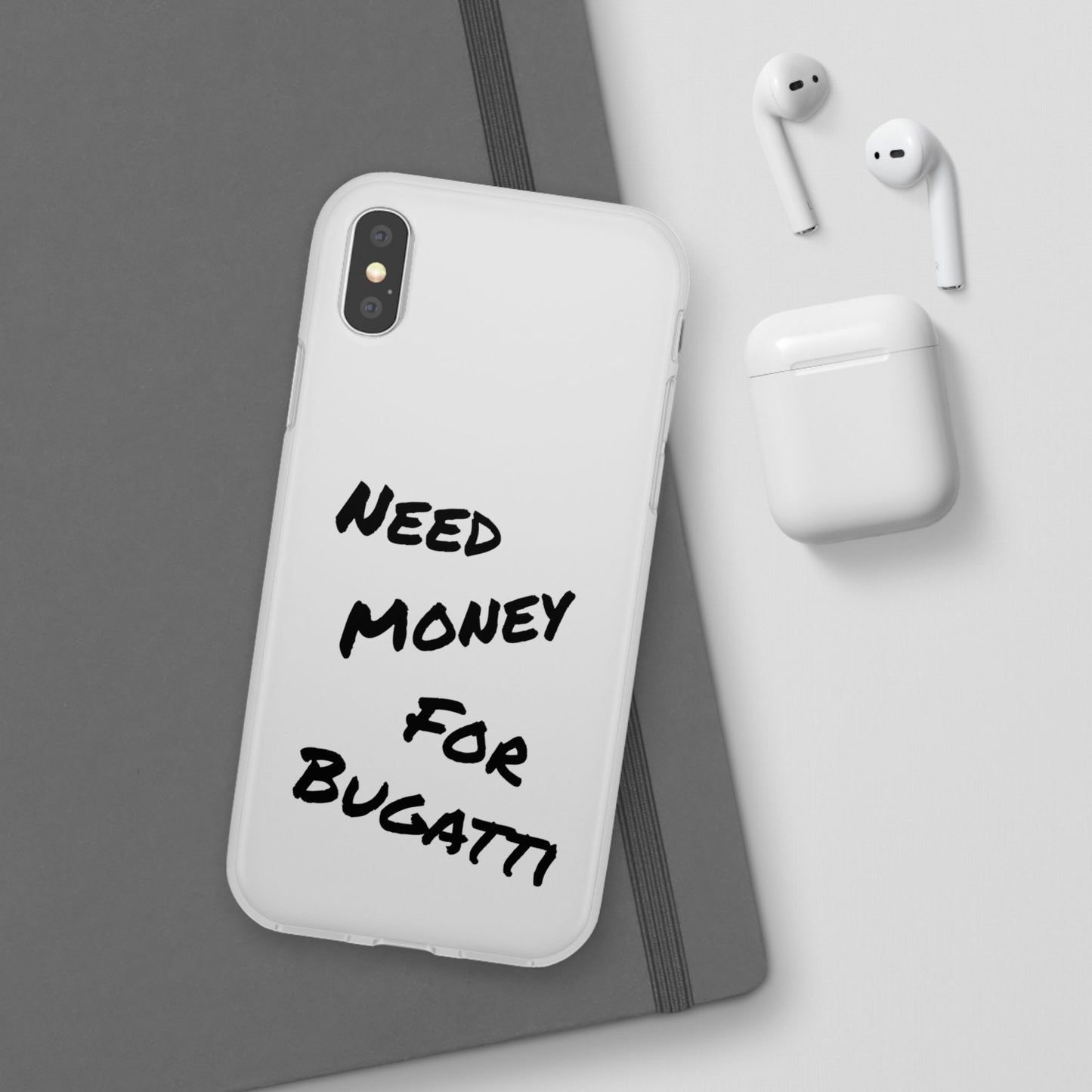 "Need Money for Bugatti" - Flexi Case