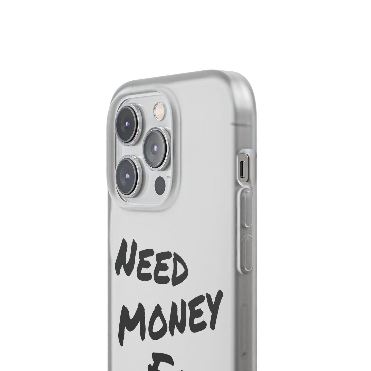 "Need Money for Rolex" - Flexi Case