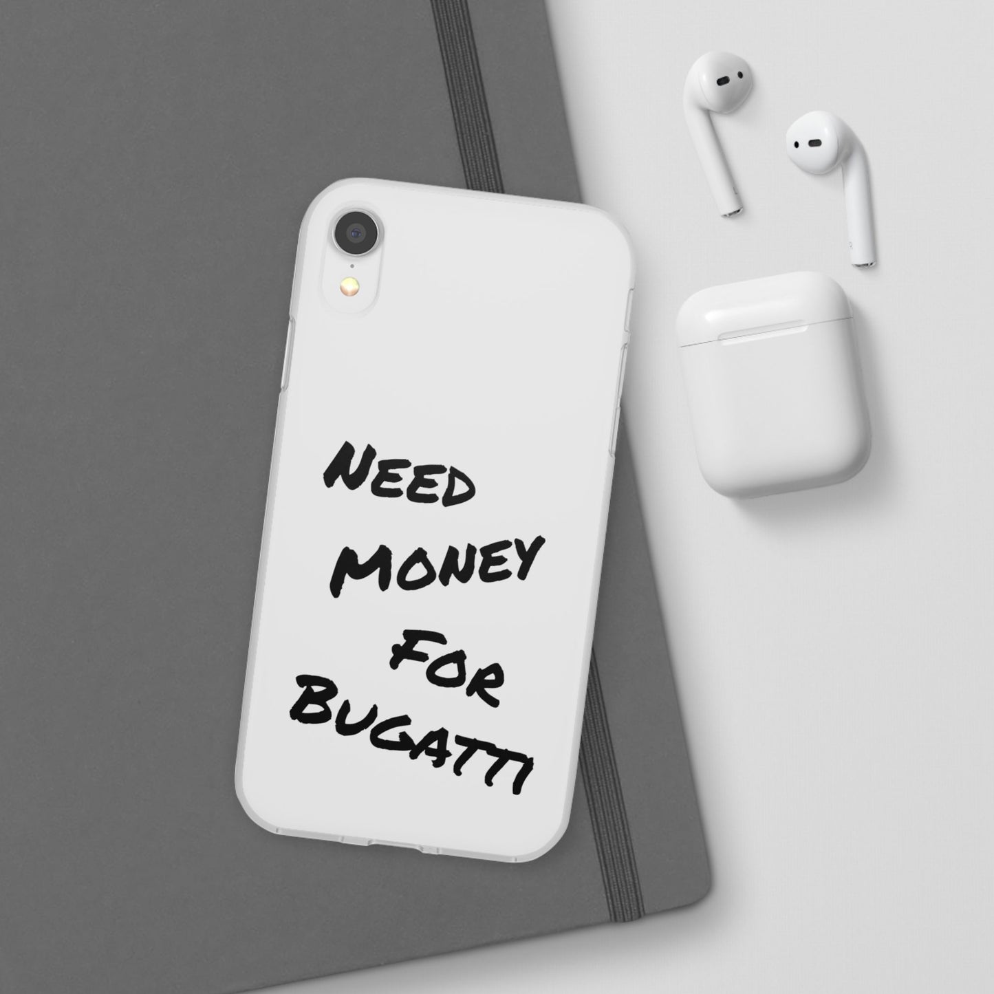 "Need Money for Bugatti" - Flexi Case