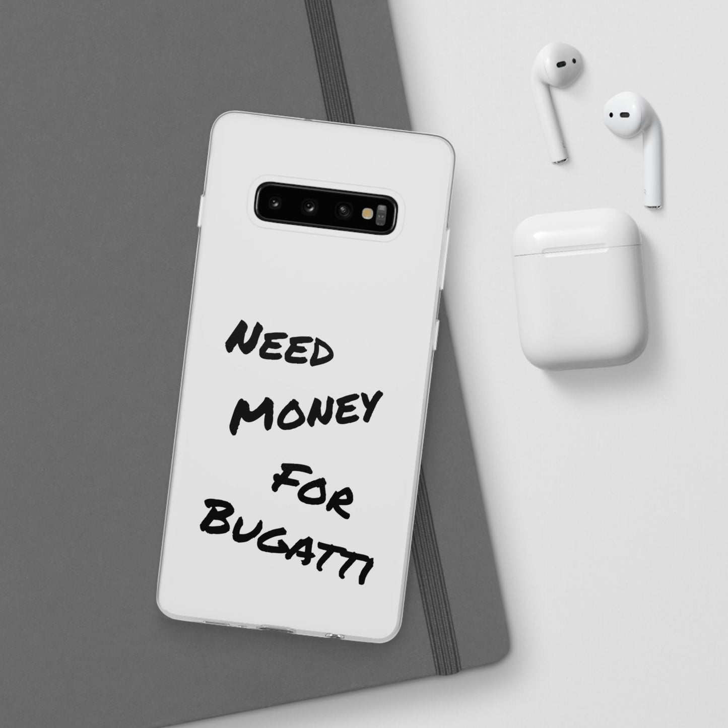 "Need Money for Bugatti" - Flexi Case