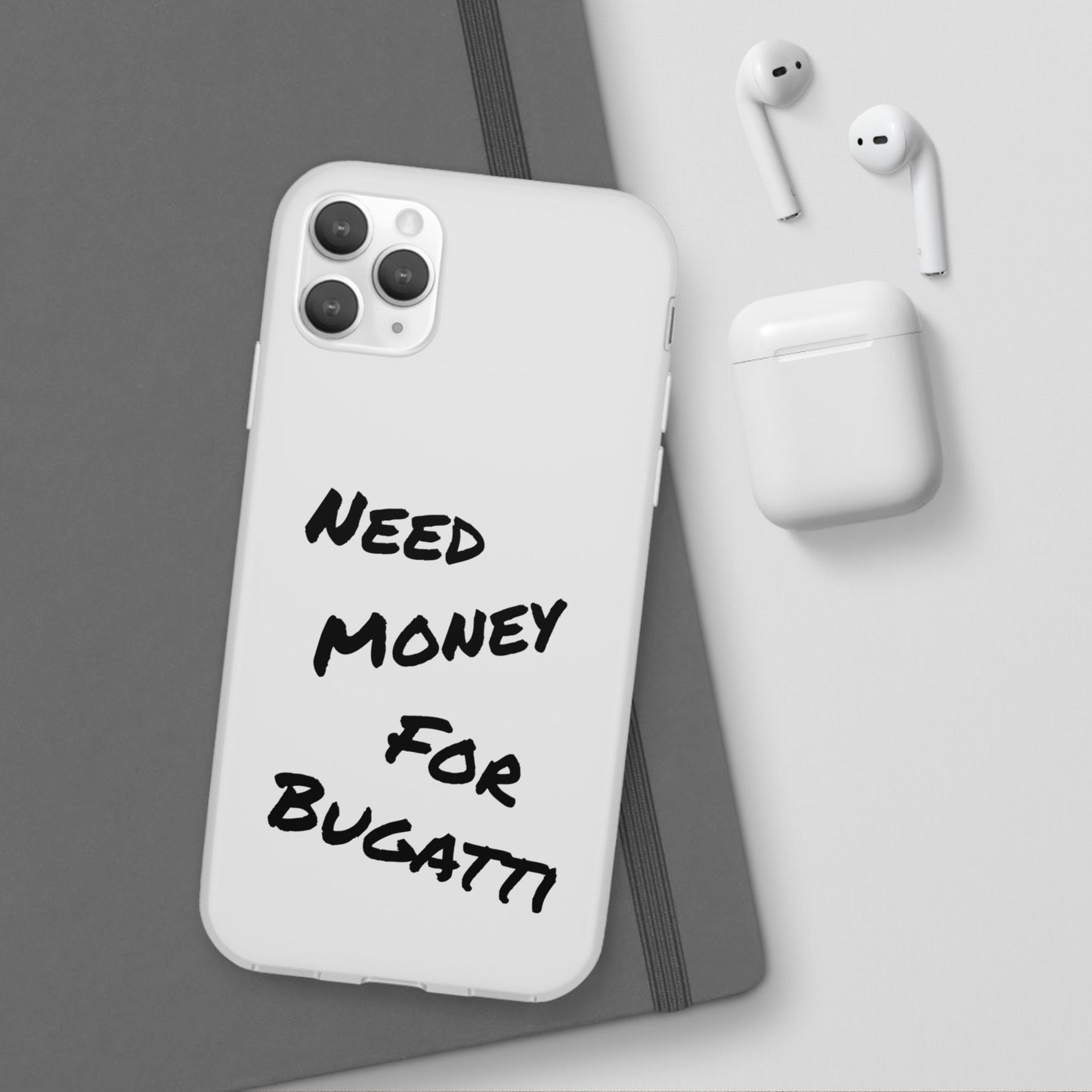"Need Money for Bugatti" - Flexi Case