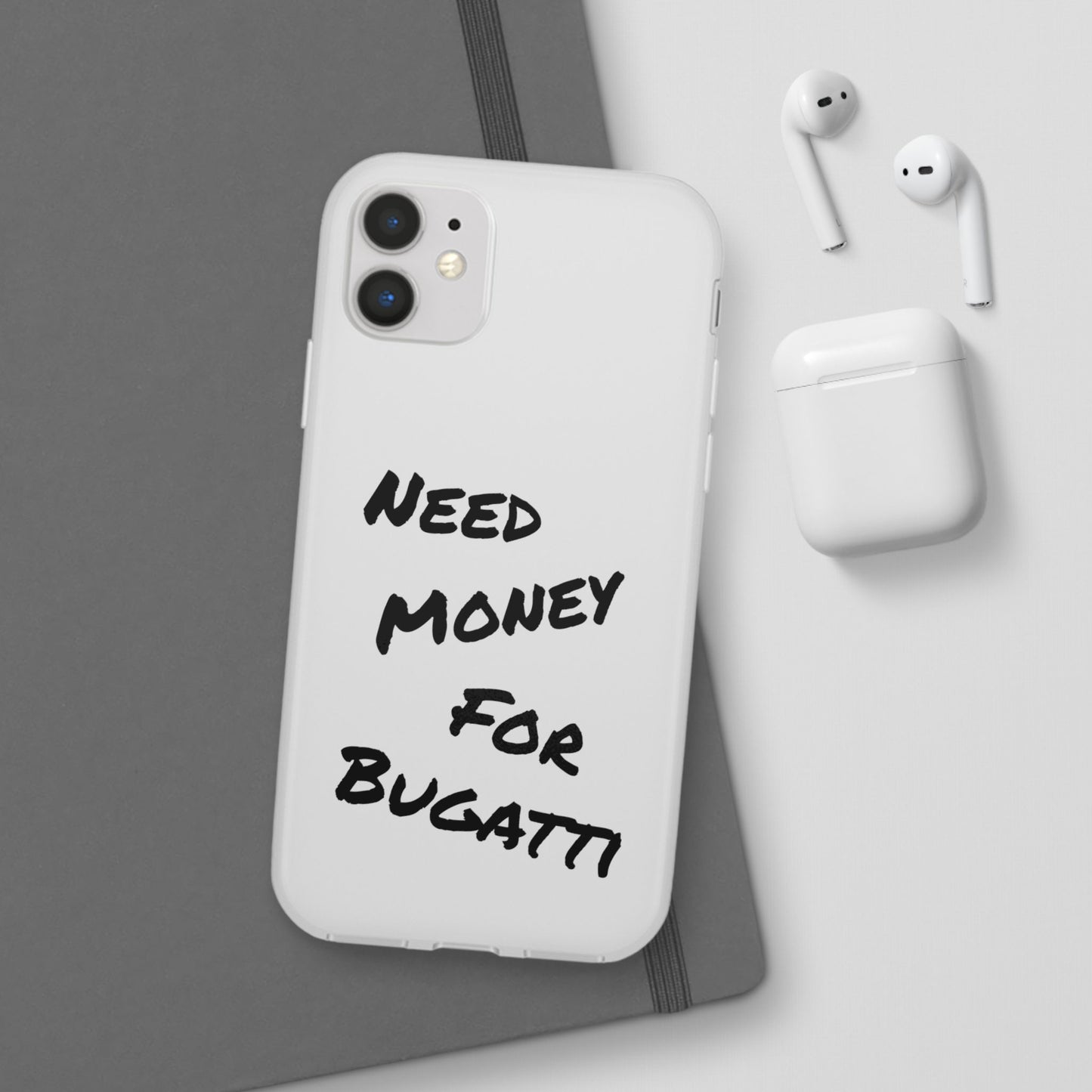 "Need Money for Bugatti" - Flexi Case