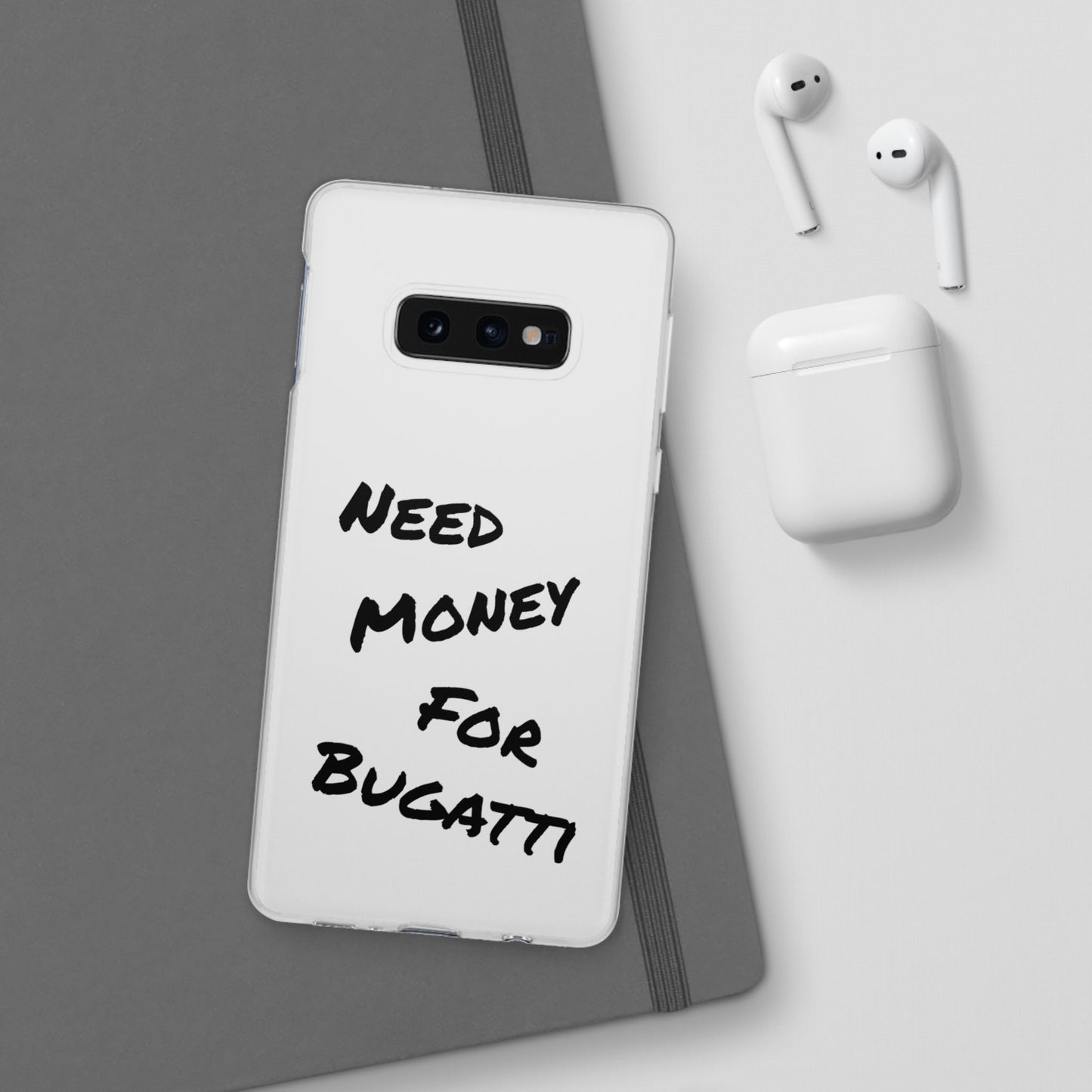 "Need Money for Bugatti" - Flexi Case