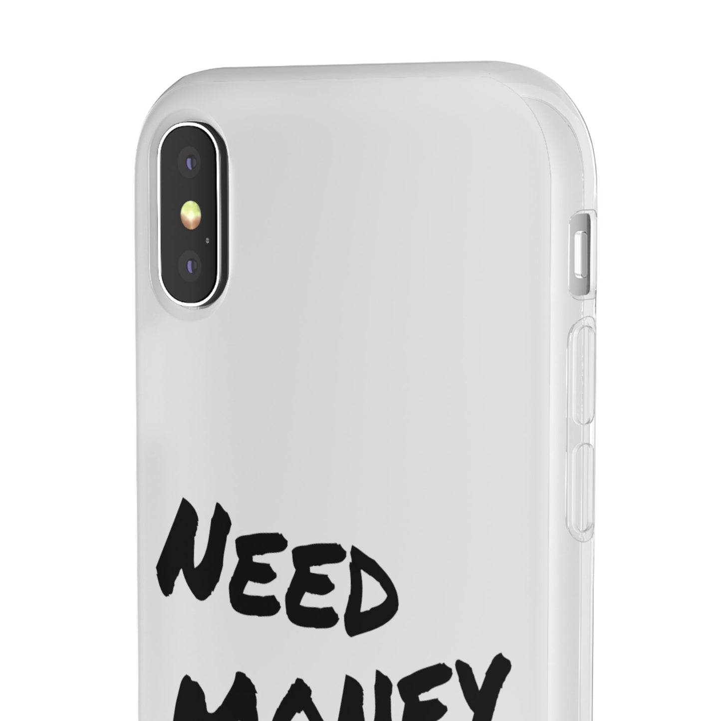 "Need Money for House" - Flexi Case