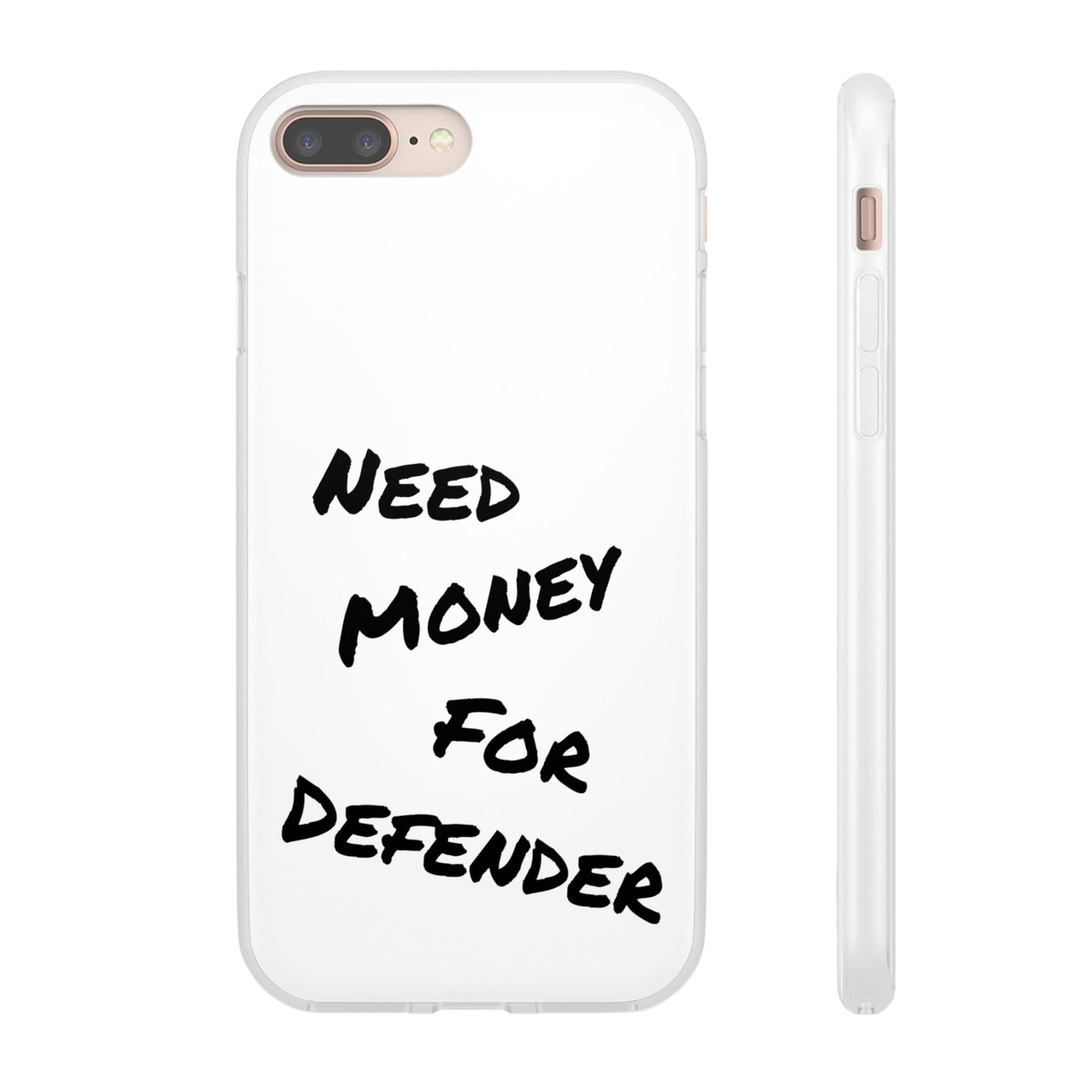 "Need Money for Defender" - Flexi Case