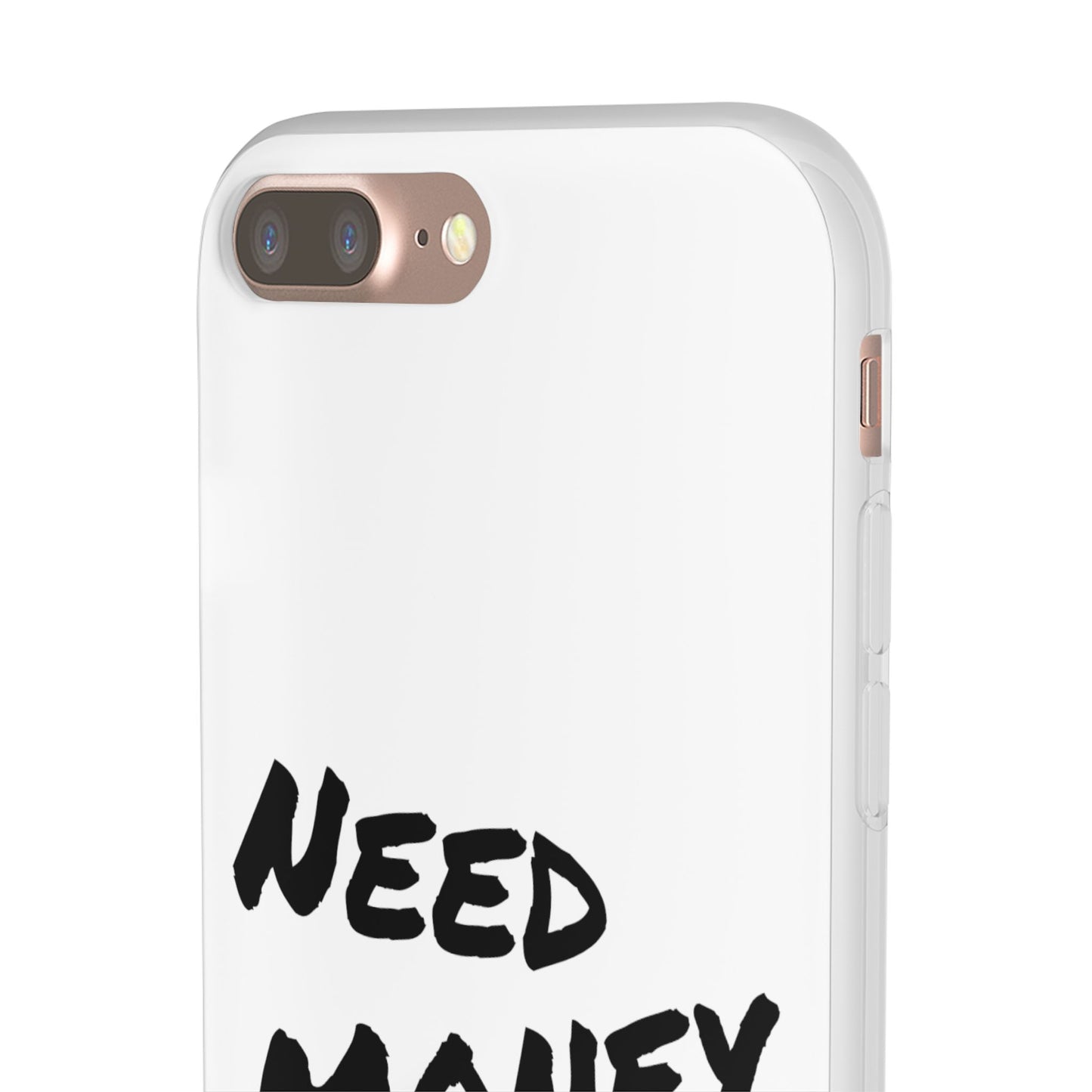 "Need Money for Watches" - Flexi Case