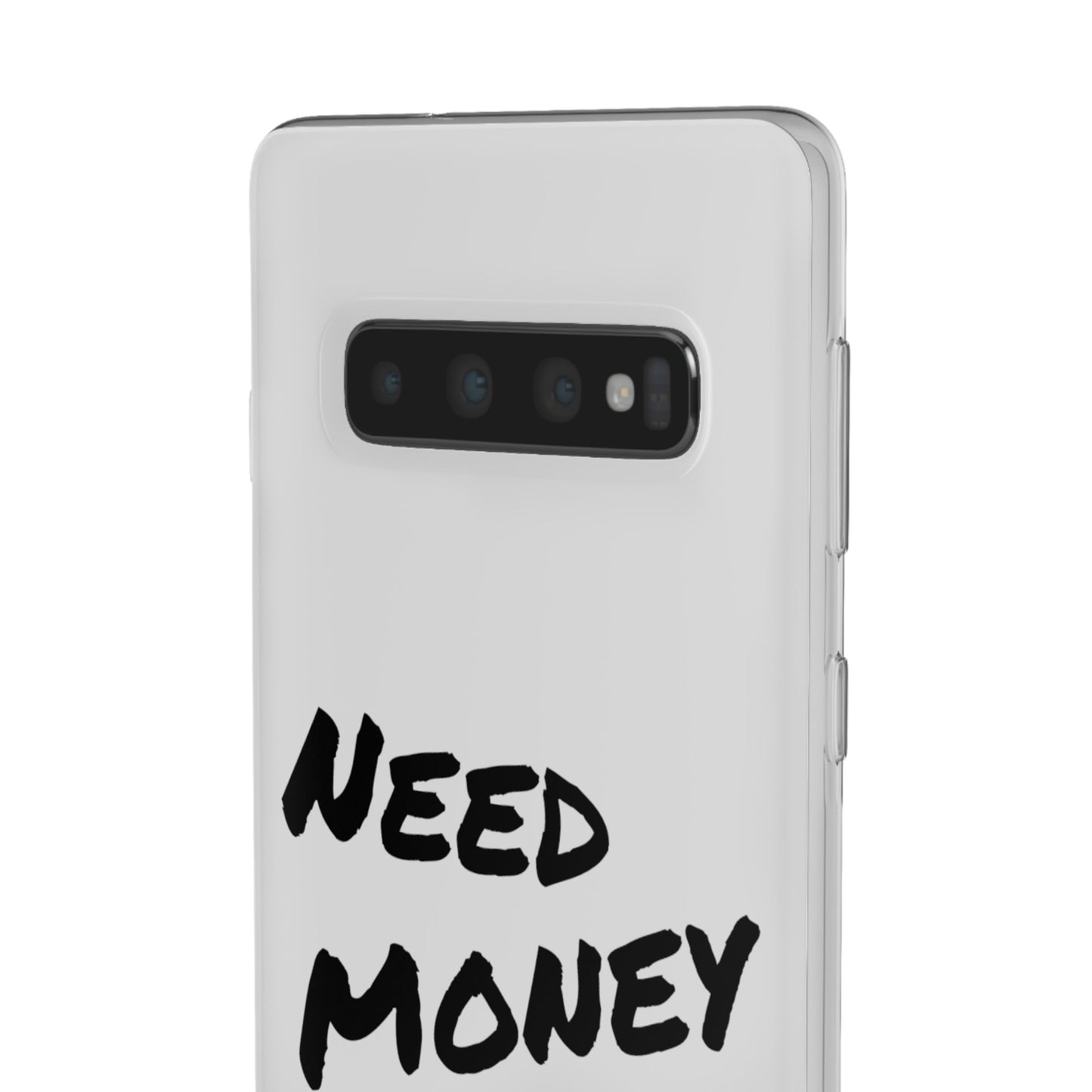 "Need Money for Watches" - Flexi Case