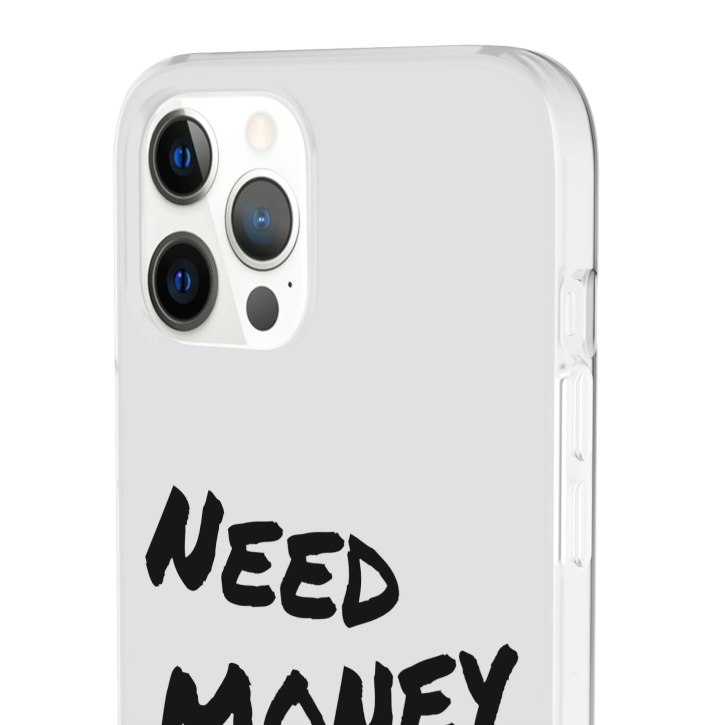 "Need Money for Watches" - Flexi Case