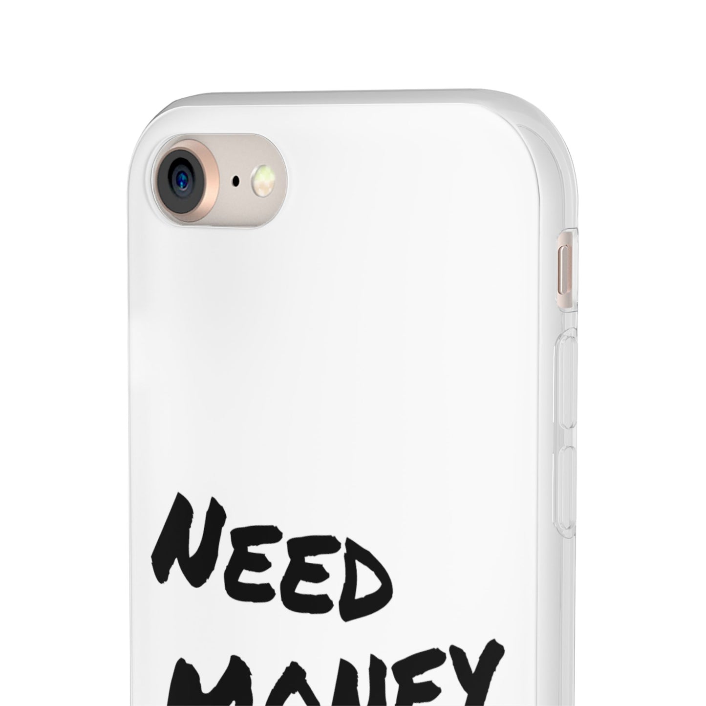 "Need Money for Watches" - Flexi Case