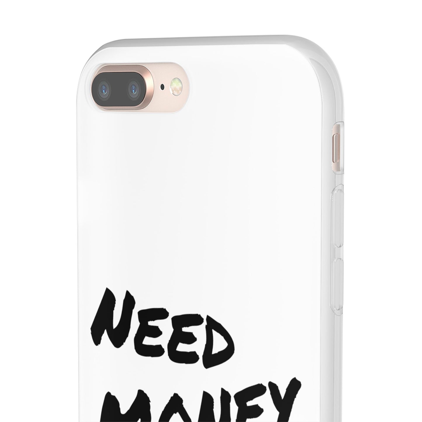 "Need Money for Watches" - Flexi Case