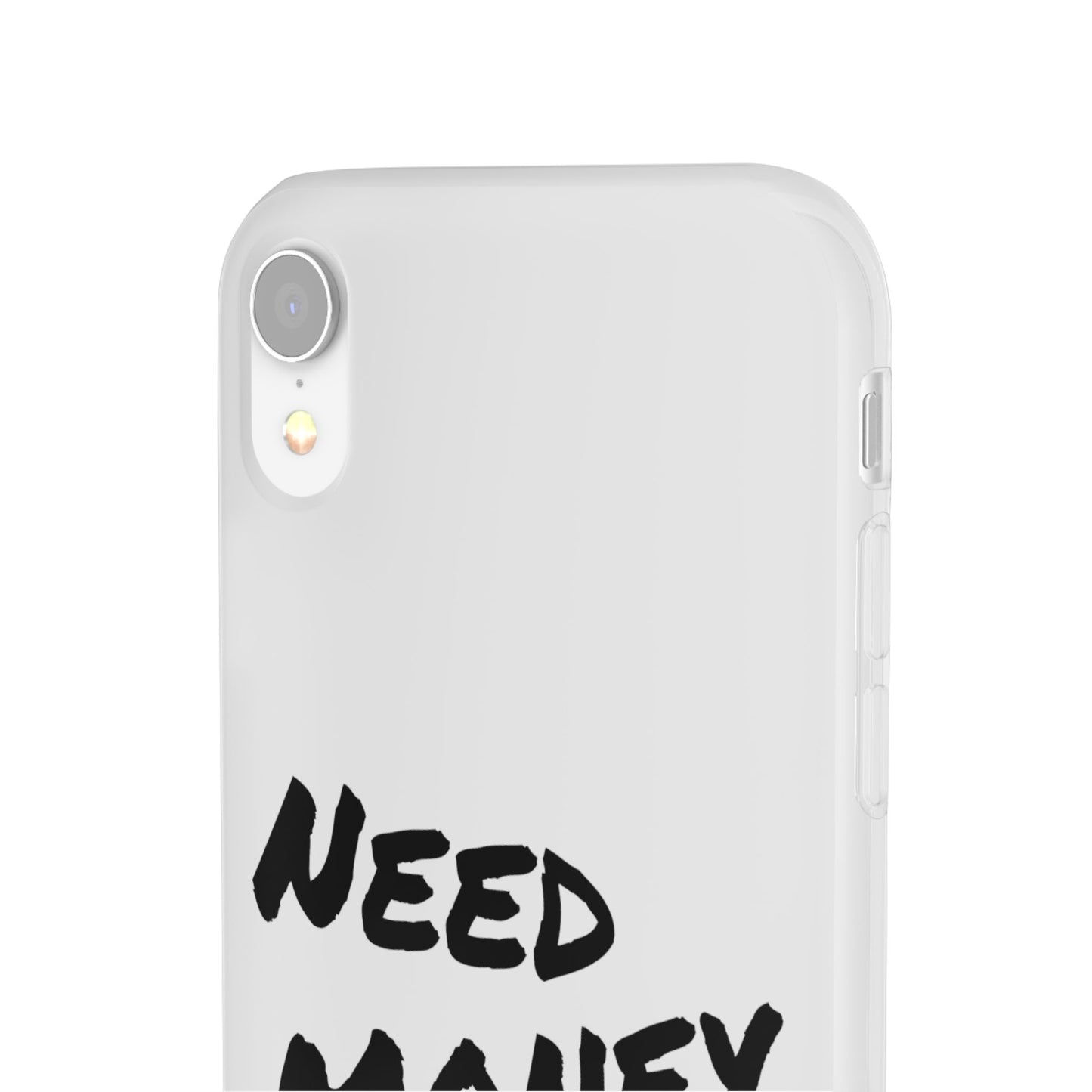 "Need Money for Watches" - Flexi Case
